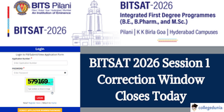 BITSAT 2026 Session 1 Form Correction Window Closing Today